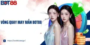 Vòng Quay May Mắn Bot88 - Cơ Hội Nhận Quà Khủng Mỗi Ngày